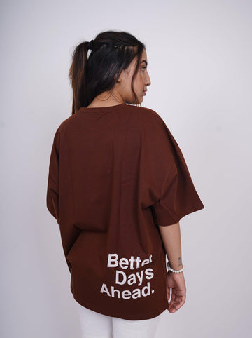 Better Days Ahead Drop:Sleeved Tee For Men and Women