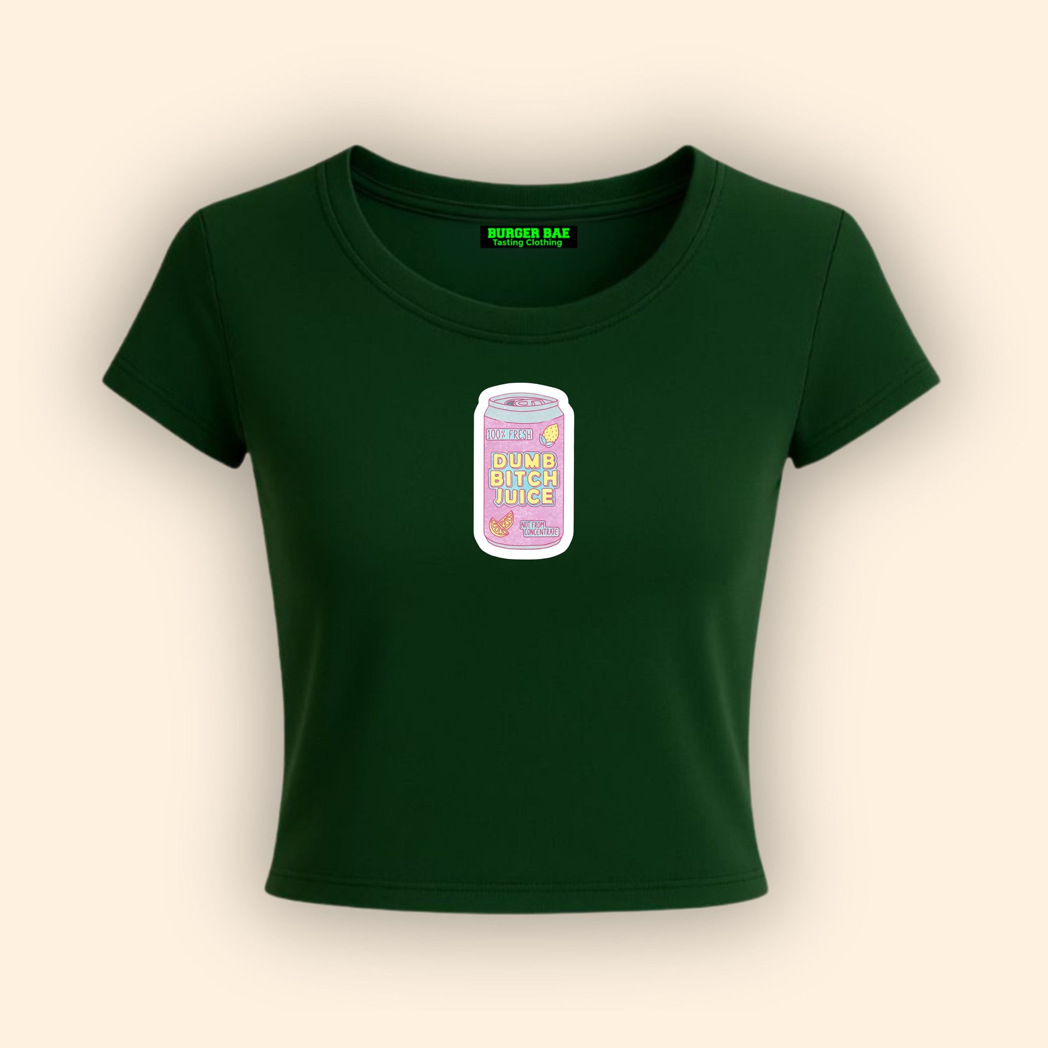 Dumb Bitch Juice It Girl Baby tee for Women