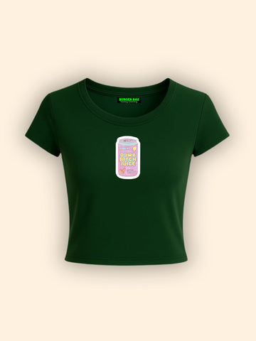 Dumb Bitch Juice It Girl Baby tee for Women