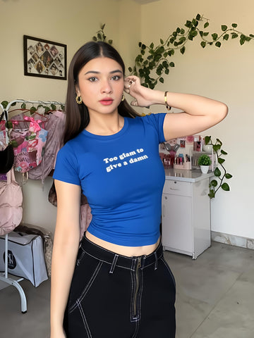 Too Glam To Give a damn it Girl Baby tee for Women