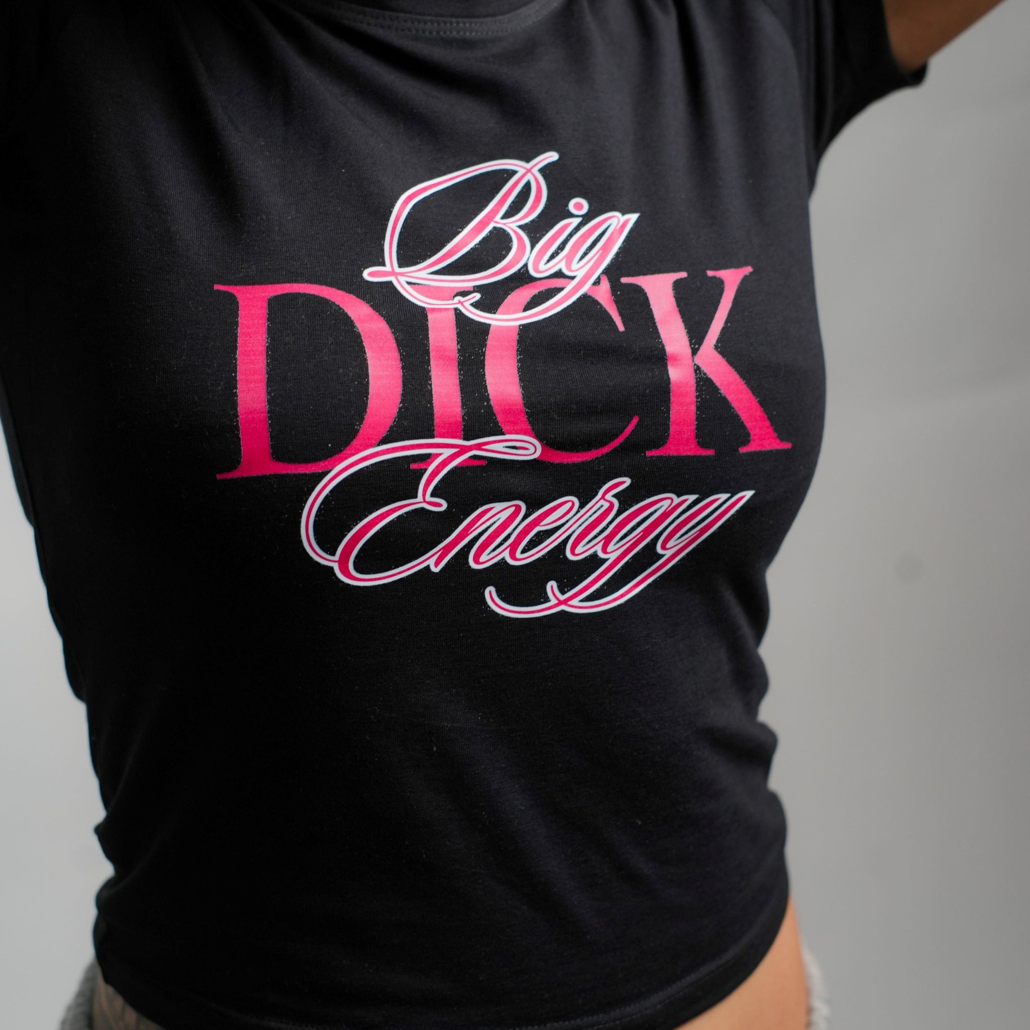 Big d*ck energy  - It Girl Baby tee for Women