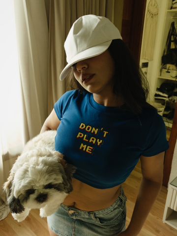 Don't Play Me : Burger Bae Round Neck Crop Baby Tee For Women