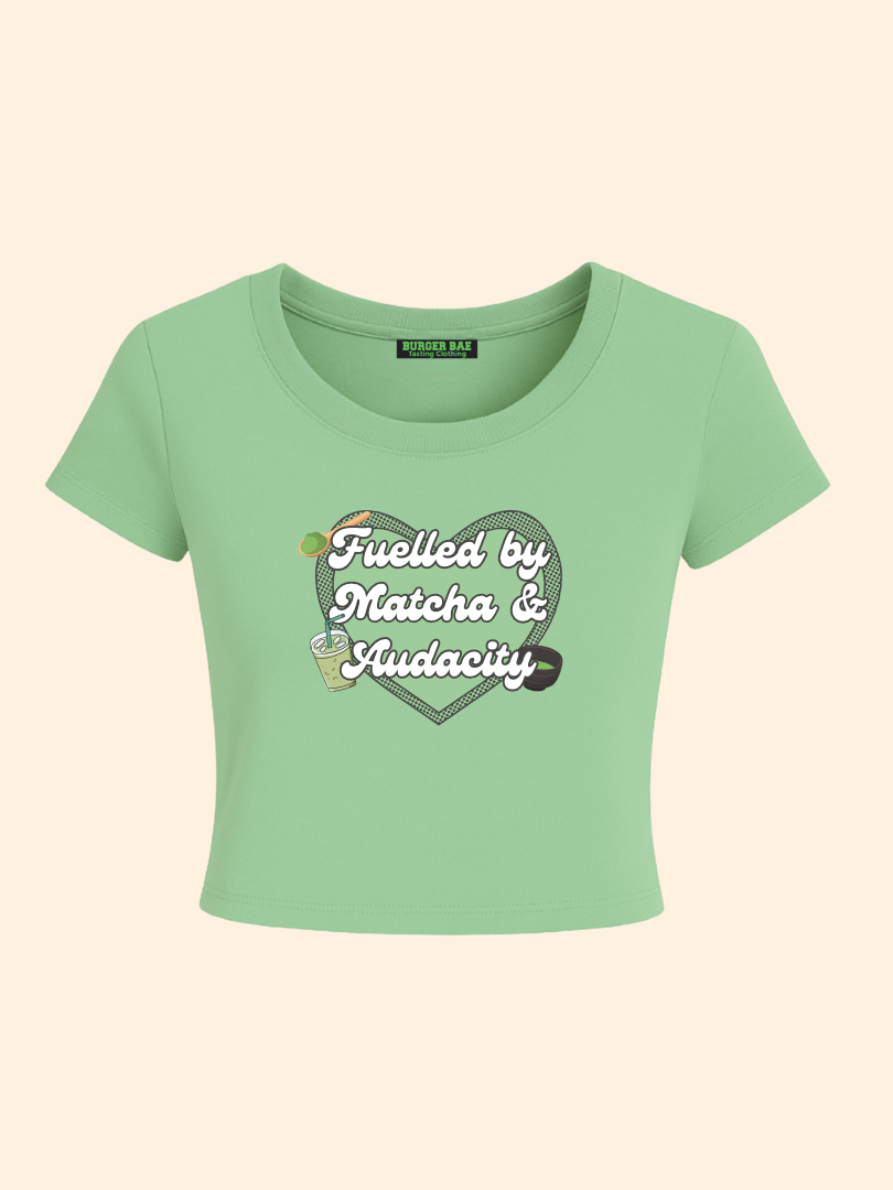Fueled by Macha & audacity it Girl Baby tee for Women