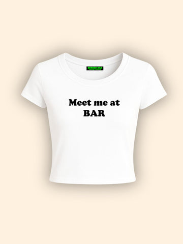 Meet Me at the bar it Girl Baby tee for Women