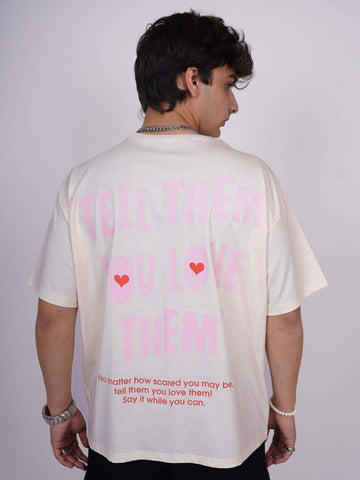 Tell Them You Love Them Drop:Sleeved Tee   For Men and Women
