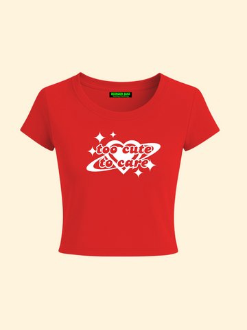 Too Cute To Care it Girl Baby tee for Women