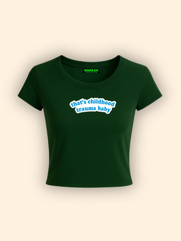 That childhood trauma baby It Girl Baby tee for Women